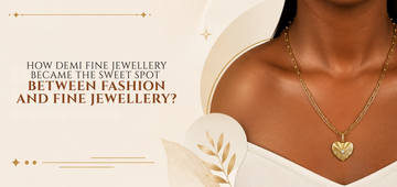 How Demi Fine Jewellery Became the Sweet Spot Between Fashion and Fine Jewellery?