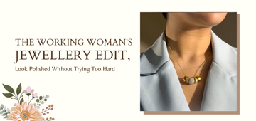 The Working Woman’s Jewellery Edit: Look Polished Without Trying Too Hard